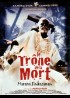 affiche du film TRONE DE LA MORT (LE)