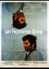 UN HOMME LIBRE movie poster