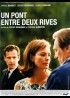 affiche du film UN PONT ENTRE DEUX RIVES