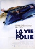 VIE A LA FOLIE (LA)