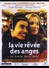 affiche du film VIE REVEE DES ANGES (LA)