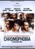 affiche du film CHROMOPHOBIA