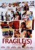 affiche du film FRAGILE(S)