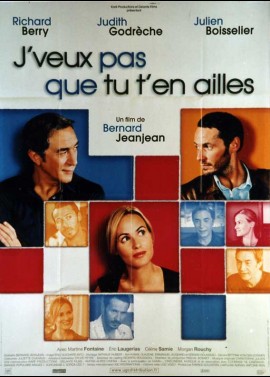 affiche du film J'VEUX PAS QUE TU T'EN AILLES