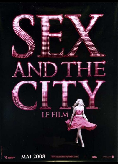 affiche du film SEX AND THE CITY LE FILM