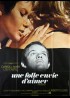 affiche du film UNE FOLLE ENVIE D'AIMER