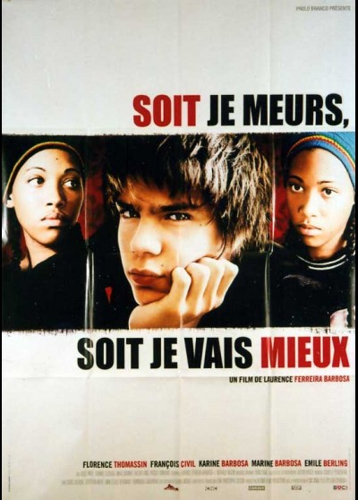 affiche du film SOIT JE MEURS SOIT JE VAIS MIEUX