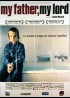 affiche du film MY FATHER MY LORD