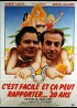 affiche du film C'EST FACILE ET CA PEUT RAPPORTER VINGT ANS