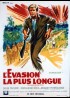 affiche du film EVASION LA PLUS LONGUE (L')