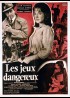 affiche du film JEUX DANGEREUX (LES)