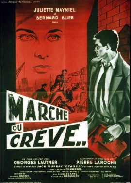 affiche du film MARCHE OU CREVE