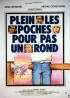 affiche du film PLEIN LES POCHES POUR PAS UN ROND