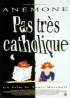 affiche du film PAS TRES CATHOLIQUE