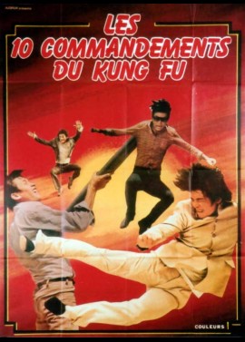 affiche du film DIX COMMANDEMENTS DU KUNG FU (LES)