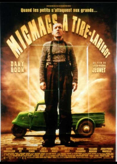 affiche du film MICMACS A TIRE LARIGOT