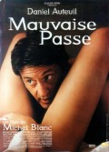 MAUVAISE PASSE