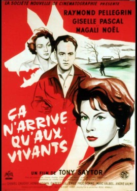 affiche du film CA N'ARRIVE QU'AUX VIVANTS