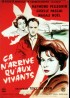 affiche du film CA N'ARRIVE QU'AUX VIVANTS