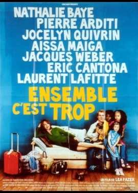 affiche du film ENSEMBLE C'EST TROP