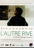 affiche du film AUTRE RIVE (L')