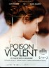 affiche du film UN POISON VIOLENT