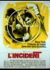 affiche du film INCIDENT (L')