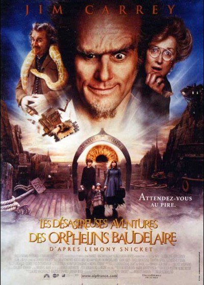 affiche du film DESASTREUSES AVENTURES DES ORPHELINS BAUDELAIRE (LES)