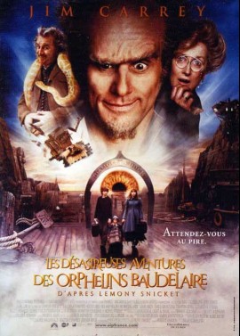 affiche du film DESASTREUSES AVENTURES DES ORPHELINS BAUDELAIRE (LES)