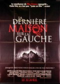 DERNIERE MAISON SUR LA GAUCHE (LA)