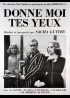 affiche du film DONNE MOI TES YEUX