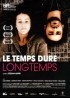 affiche du film TEMPS DURE LONGTEMPS (LE)