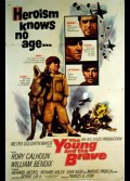 YOUNG AND THE BRAVE (THE)