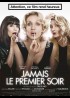 affiche du film JAMAIS LE PREMIER SOIR