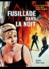 affiche du film FUSILLADE DANS LA NUIT