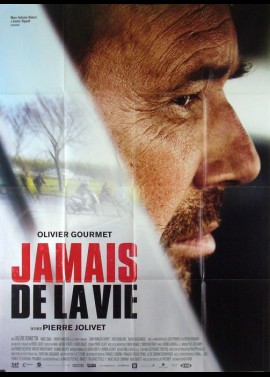 affiche du film JAMAIS DE LA VIE