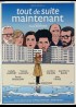 affiche du film TOUT DE SUITE MAINTENANT