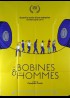 affiche du film DES BOBINES ET DES HOMMES