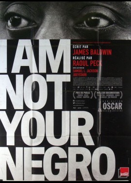 affiche du film I'M NOT YOUR NEGRO