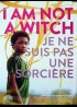 affiche du film I AM NOT A WITCH JE NE SUIS PAS UNE SORCIERE