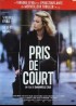 PRIS DE COURT affiche du film