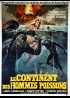 affiche du film CONTINENT DES HOMMES POISSONS (LE)