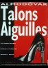 affiche du film TALONS AIGUILLES