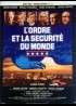 affiche du film ORDRE ET LA SECURITE DU MONDE (L')