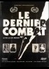 affiche du film DERNIER COMBAT (LE)