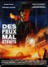 affiche du film DES FEUX MAL ETEINTS