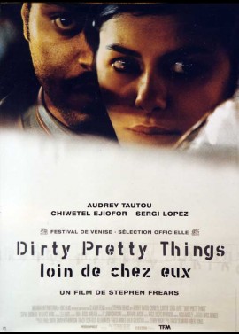 affiche du film DIRTY PRETTY THINGS LOIN DE CHEZ EUX