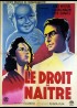 affiche du film DROIT DE NAITRE (LE)