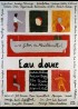 affiche du film EAU DOUCE (L')