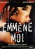 affiche du film EMMENE MOI